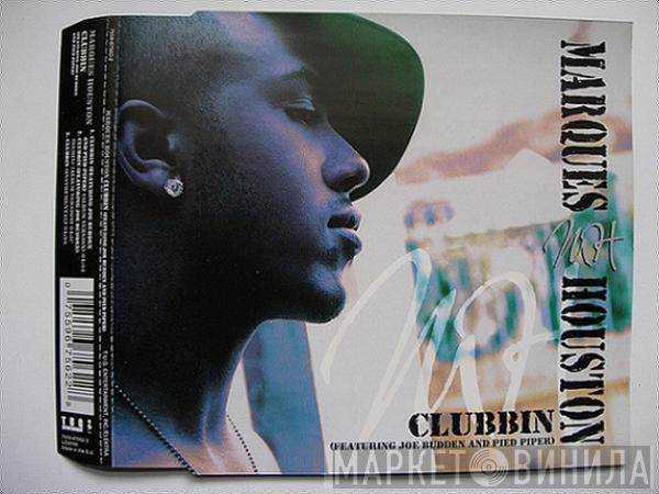 Featuring Marques Houston And Joe Budden  The Pied Piper   - Clubbin'