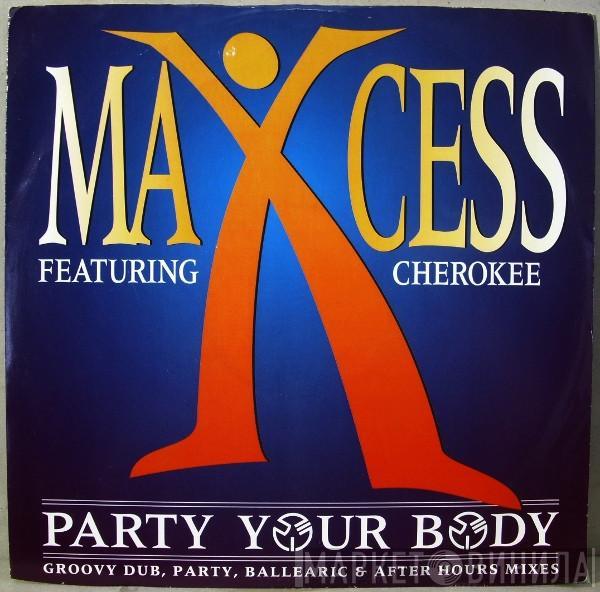 Featuring Maxcess  Cherokee   - Party Your Body