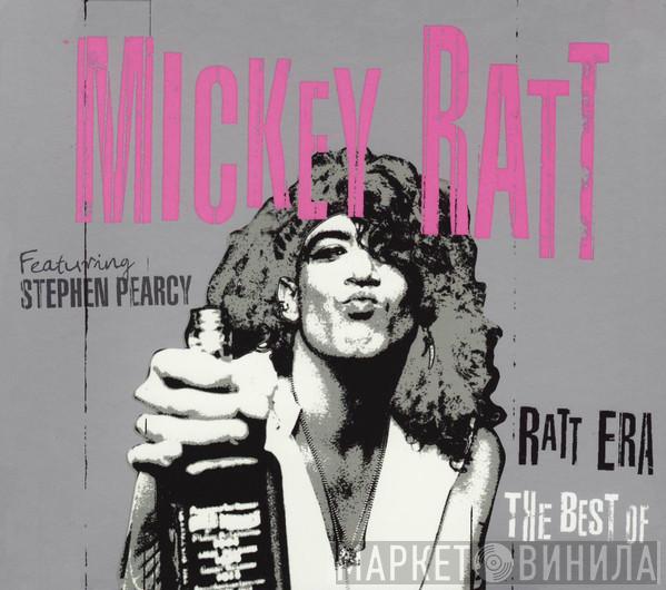 Featuring Mickey Ratt  Stephen Pearcy  - Ratt Era: The Best Of