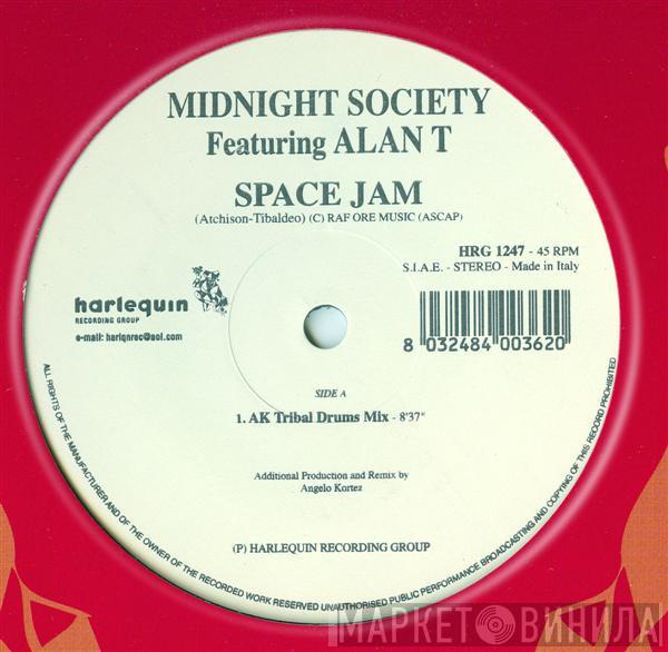 Featuring Midnight Society  Alan T  - Space Jam (Nasa R U Ready) (The Angelo Kortez Mixes)