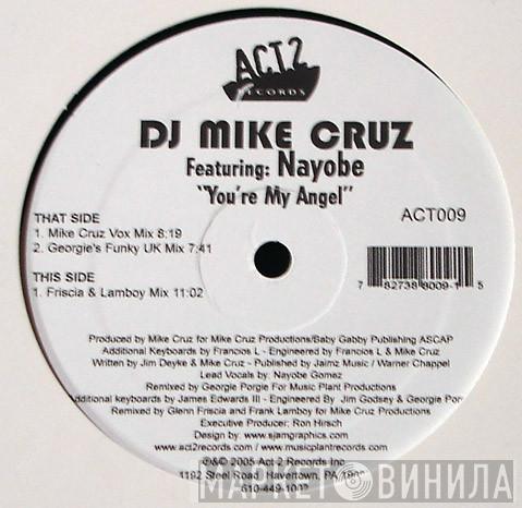 Featuring Mike Cruz  Nayobe  - You're My Angel
