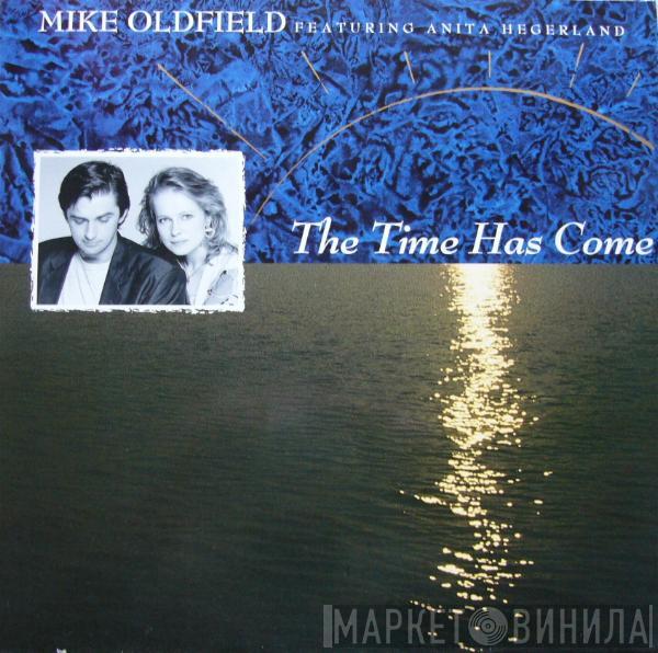 Featuring Mike Oldfield  Anita Hegerland  - The Time Has Come
