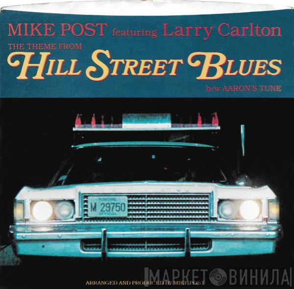 Featuring Mike Post  Larry Carlton  - The Theme From Hill Street Blues