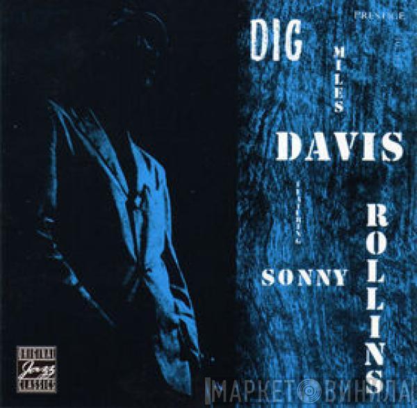 Featuring Miles Davis  Sonny Rollins  - Dig