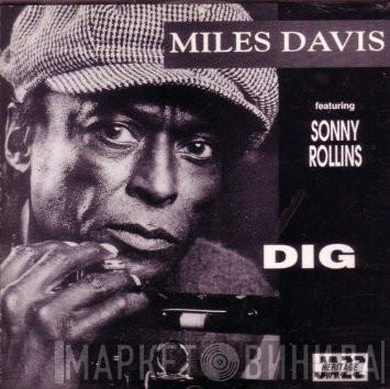 Featuring Miles Davis  Sonny Rollins  - Dig