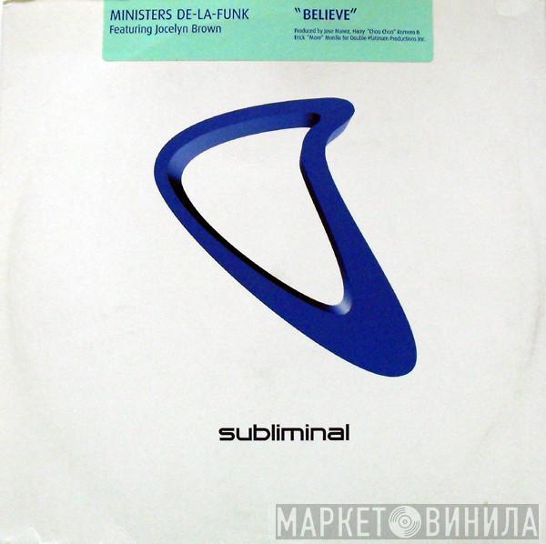 Featuring Ministers De-La-Funk  Jocelyn Brown  - Believe