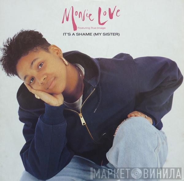 Featuring Monie Love  True Image  - It's A Shame (My Sister)