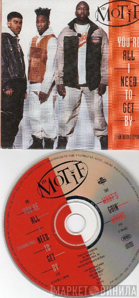 Featuring Motif   Sybil  - You’re All I Need To Get By
