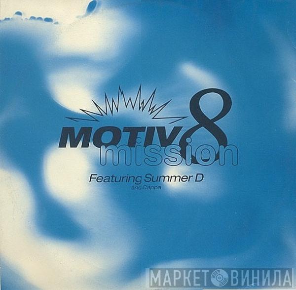 Featuring Motiv 8 And Summer D  Cappa  - Mission