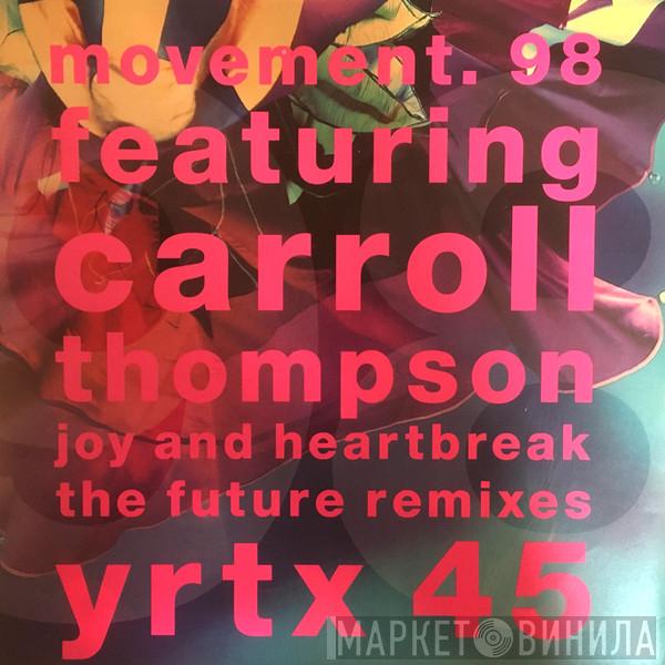 Featuring Movement 98  Carroll Thompson  - Joy And Heartbreak (The Future Remixes)