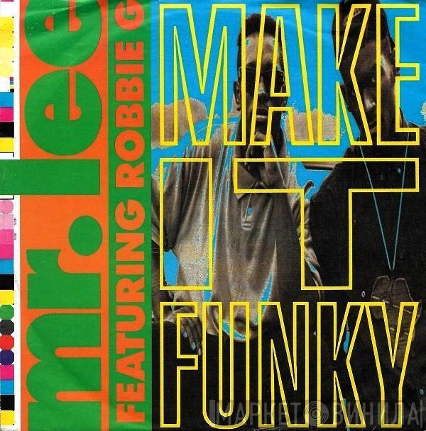 Featuring Mr. Lee  Robbie G  - Make It Funky