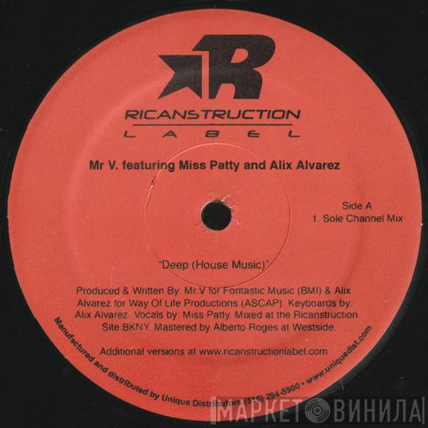 Featuring Mr. V  And Miss Patty  Alix Alvarez  - Deep (House Music)