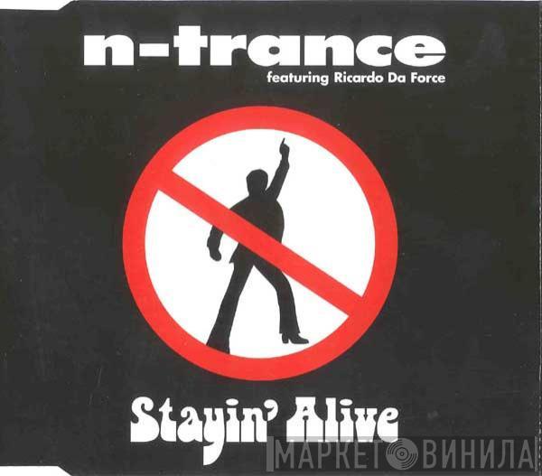 Featuring N-Trance  Ricardo Da Force  - Stayin' Alive