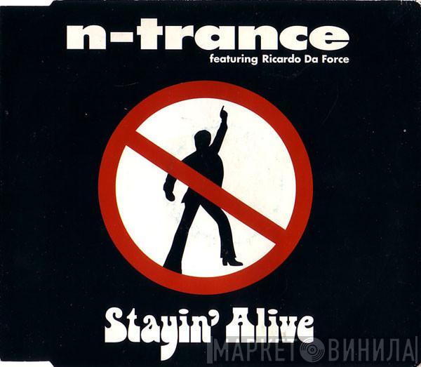 Featuring N-Trance  Ricardo Da Force  - Stayin' Alive