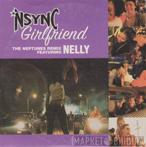 Featuring NSYNC  Nelly  - Girlfriend (The Neptunes Remix)