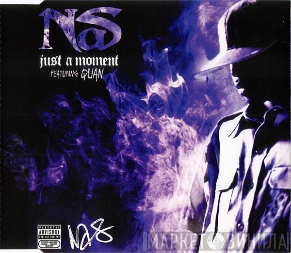 Featuring Nas  Quan  - Just A Moment