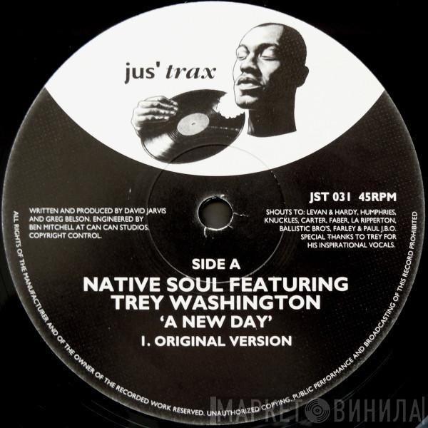 Featuring Native Soul  Trey Washington  - A New Day