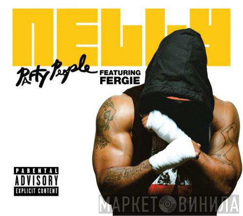 Featuring Nelly  Fergie   - Party People