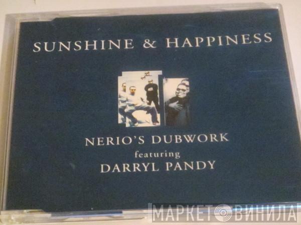Featuring Nerio's Dubwork  Darryl Pandy  - Sunshine & Happiness