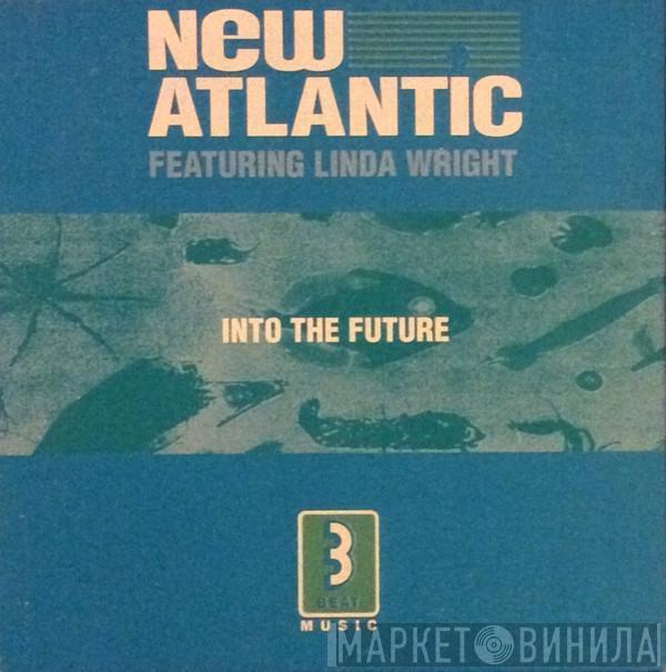 Featuring New Atlantic  Linda Wright  - Into The Future