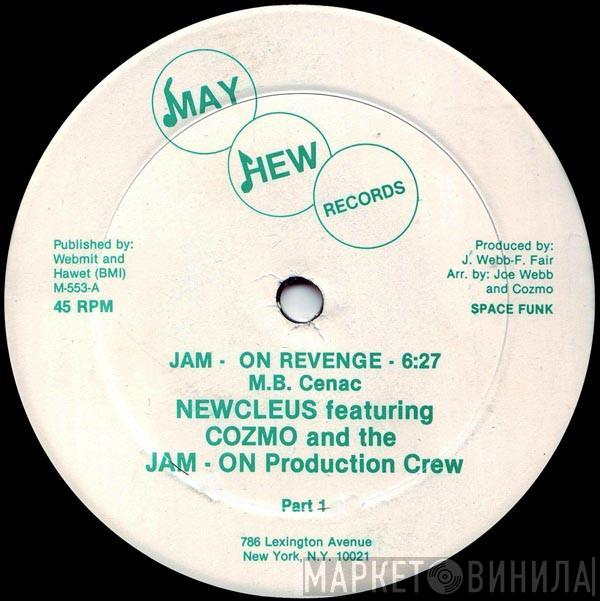 Featuring Newcleus And Cozmo D  The Jam - On Production Crew  - Jam On Revenge