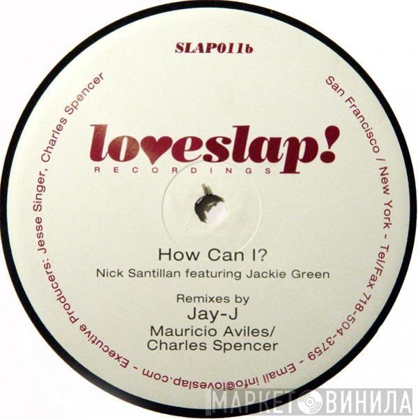 Featuring Nick Santillan  Jackie Green  - How Can I?