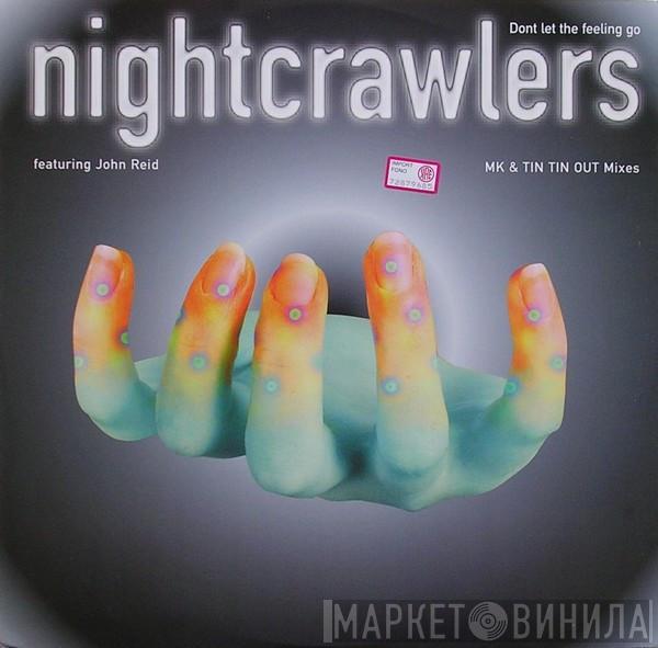 Featuring Nightcrawlers  John Reid  - Don't Let The Feeling Go (MK & Tin Tin Out Mixes)