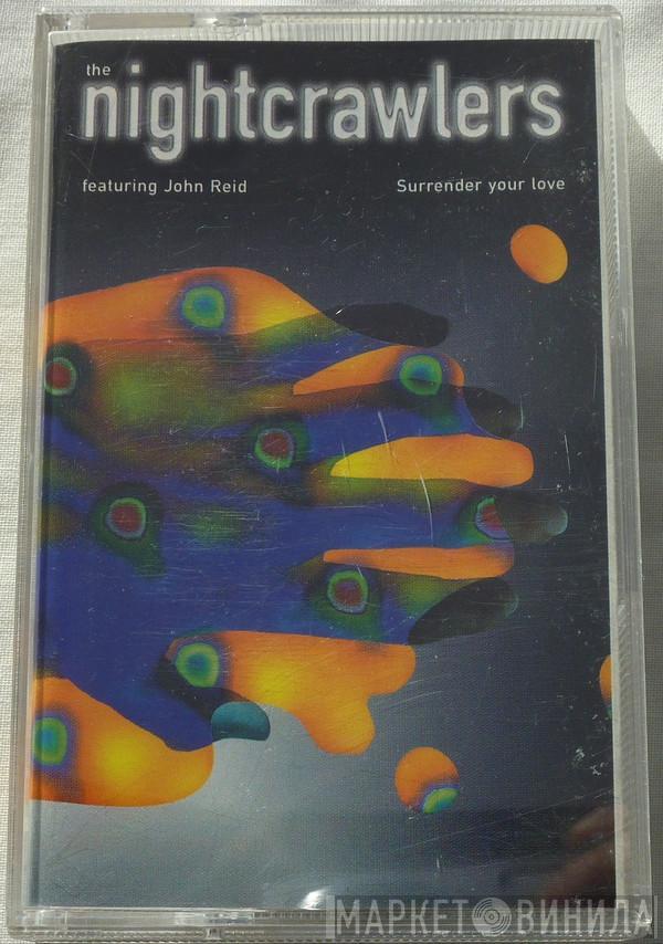 Featuring Nightcrawlers  John Reid  - Surrender Your Love