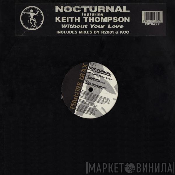 Featuring Nocturnal  Keith Thompson  - Without Your Love