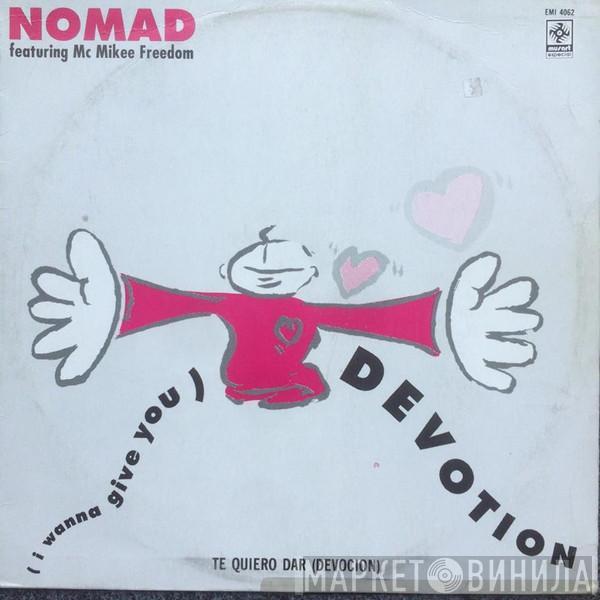 Featuring Nomad  MC Mikee Freedom  - (I Wanna Give You) Devotion