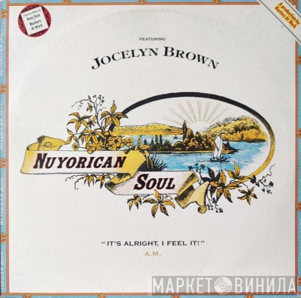 Featuring Nuyorican Soul  Jocelyn Brown  - It's Alright, I Feel It! (A.M.)