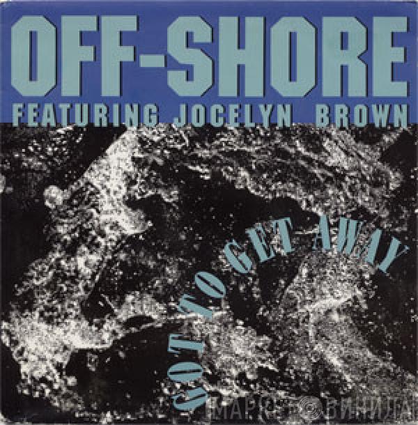 Featuring Off-Shore  Jocelyn Brown  - Got To Get Away