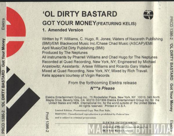 Featuring Ol' Dirty Bastard  Kelis  - Got Your Money