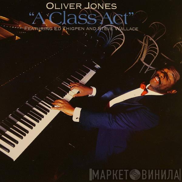 Featuring Oliver Jones  And Ed Thigpen  Steve Wallace  - A Class Act