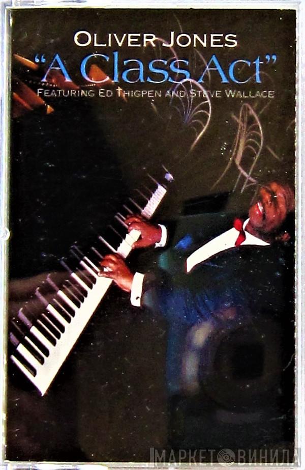 Featuring Oliver Jones  And Ed Thigpen  Steve Wallace  - A Class Act
