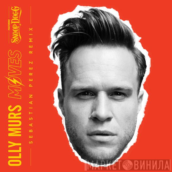 Featuring Olly Murs  Snoop Dogg  - Moves (Sebastian Perez Remix)