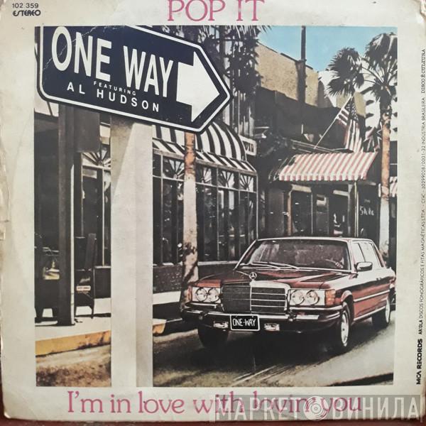 Featuring One Way  Al Hudson  - Pop It / I'm In Love With Lovin' You