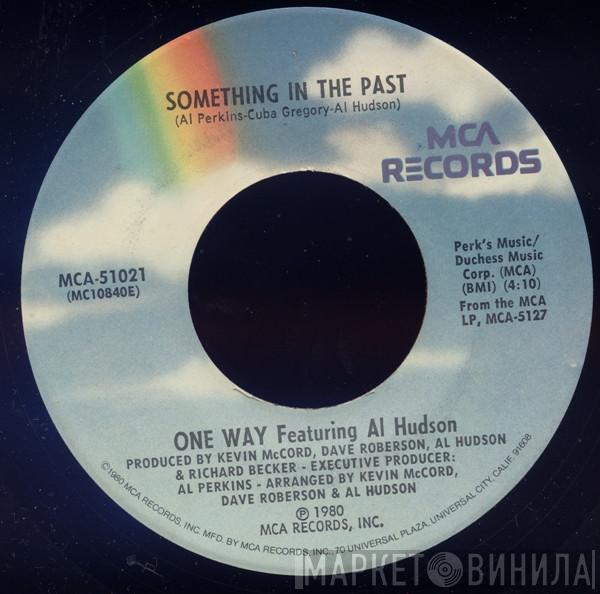 Featuring One Way  Al Hudson  - Something In The Past