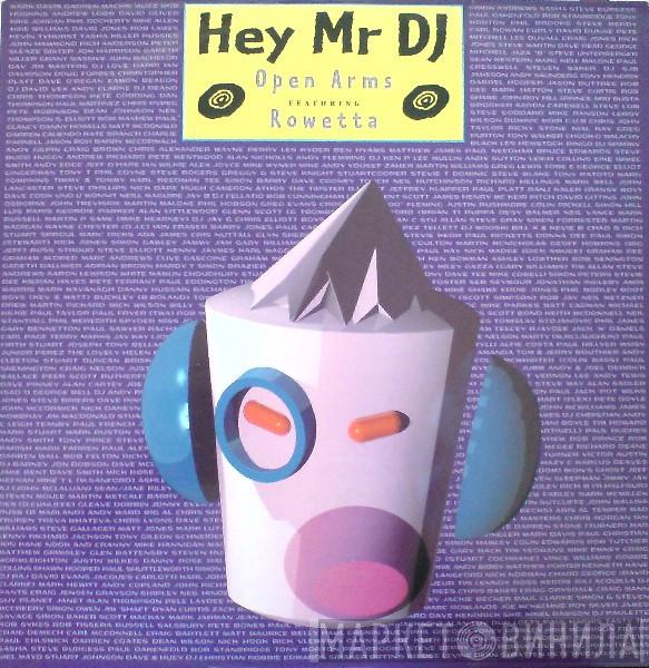 Featuring Open Arms  Rowetta  - Hey Mr DJ