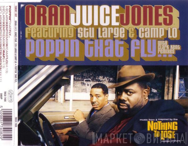 Featuring Oran 'Juice' Jones & Stu Large  Camp Lo  - Poppin That Fly... (With Clark Kent Remixes)