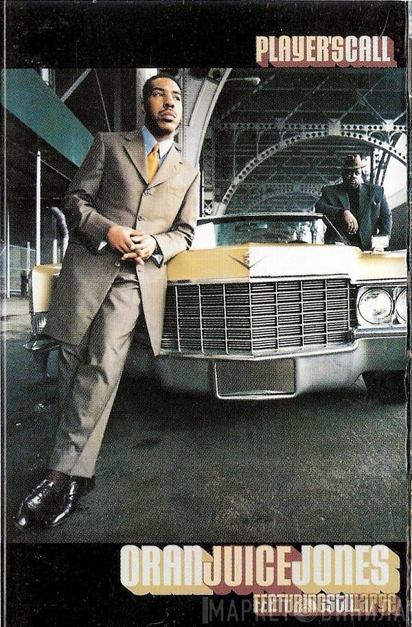 Featuring Oran 'Juice' Jones  Stu Large  - Player's Call
