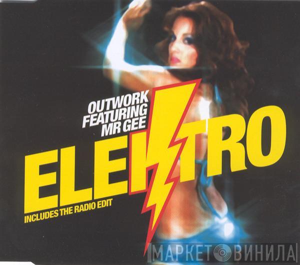 Featuring Outwork  Mr. Gee   - Elektro