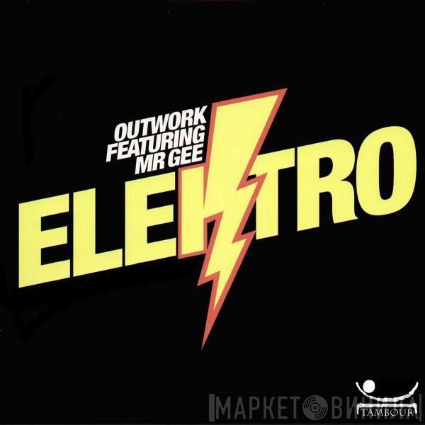 Featuring Outwork  Mr. Gee   - Elektro