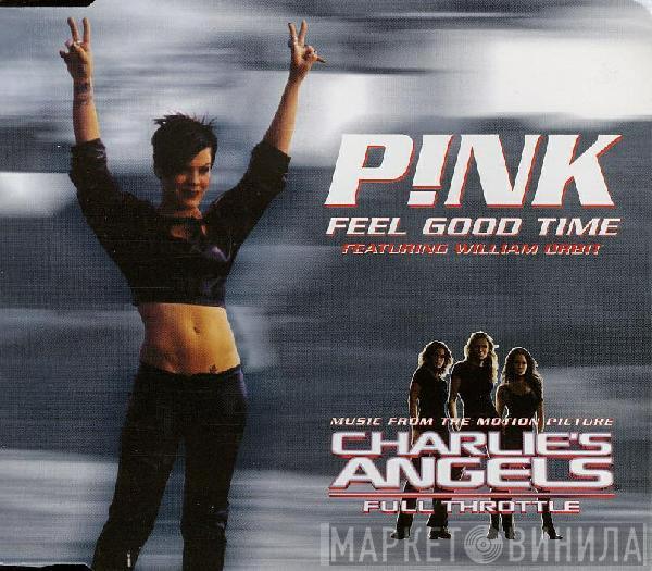 Featuring P!NK  William Orbit  - Feel Good Time