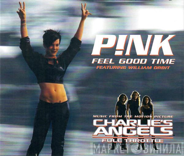 Featuring P!NK  William Orbit  - Feel Good Time