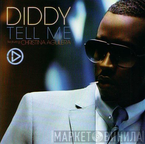 Featuring P. Diddy  Christina Aguilera  - Tell Me