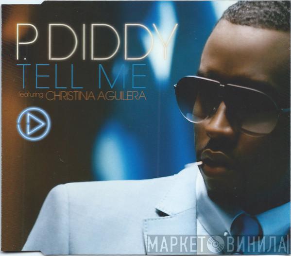 Featuring P. Diddy  Christina Aguilera  - Tell Me