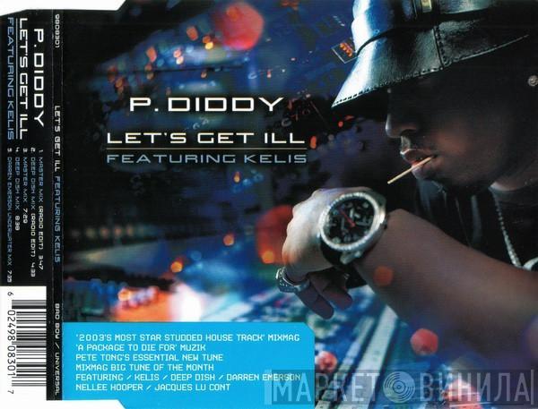 Featuring P. Diddy  Kelis  - Let's Get Ill
