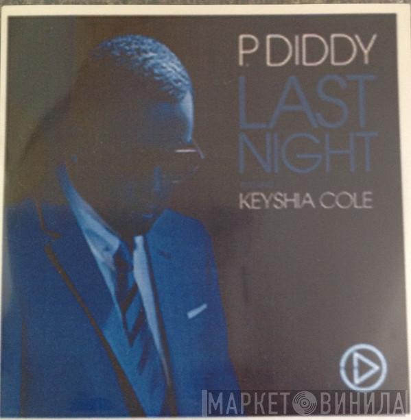Featuring P. Diddy  Keyshia Cole  - Last Night