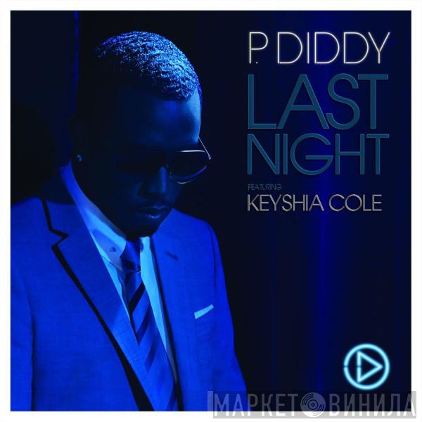 Featuring P. Diddy  Keyshia Cole  - Last Night